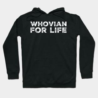 Whovian for life Hoodie